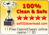 ! ! Free CasinoClassic online casino ! ! 3D Clean & Safe award